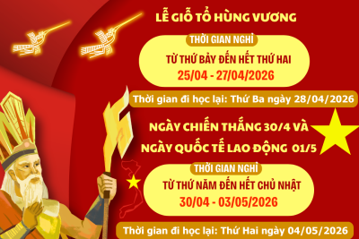 LỊCH NGHỈ LỄ GIỖ TỔ HÙNG VƯƠNG 10/3(ÂM LỊCH), NGÀY CHIẾN THẮNG 30/4 VÀ NGÀY QUỐC TẾ LAO ĐỘNG 01/5 NĂM 2026